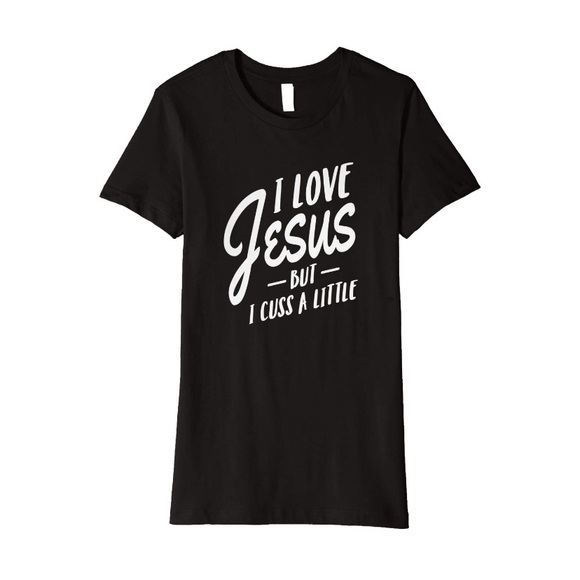 Bella Canvas Tops - Christ and Cussin’ Tee 🤪